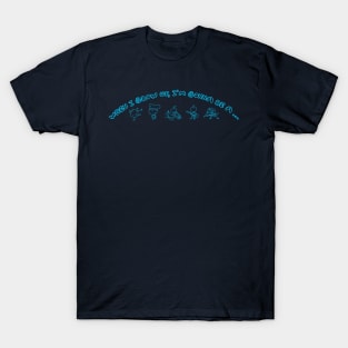 When I Grow Up [Teal] #1 T-Shirt